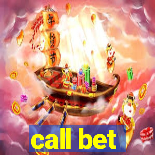 call bet